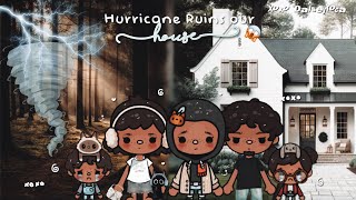 Hurricane ruins our house! 😱🌪️*Toca Boca Role play* With my voice 🔊