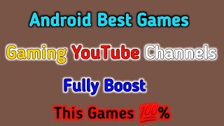 Android Coming Soon Best Games | This Games Fully Boost Gaming Channels