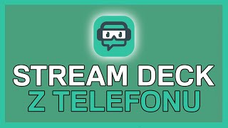 JAK Zrobić Stream Deck z TELEFONU | Streamlabs Deck Tutorial