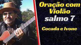 Oração com Violão - Salmo 7