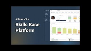 A Demo of the Skills Base Platform