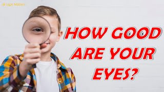 How Good Are Your Eyes? Cool and Quick Test