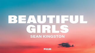 Sean Kingston - Beautiful Girls (Lyrics)