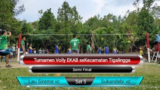 Set Penentu Lau Sireme vs Sukandebi, Penonton Bersorak Sorak !!!