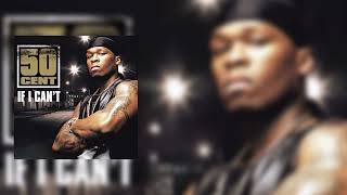 50 Cent - If I Can't (REDONE)