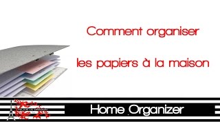 Comment ranger ses papiers