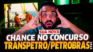 IMPRESSIONANTE!! Novas Oportunidades Chegando! [Concurso Petrobras e Transpetro 2024]