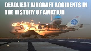 10 Deadliest Aircraft Accidents in the history of Aviation