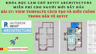 View template cách tạo và hiệu chỉnh các mặt bằng _ Bài: 27 | REVIT ARCHITECTURE