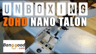 Unboxing ZOHD Nano Talon FPV banggood - 1 ère partie