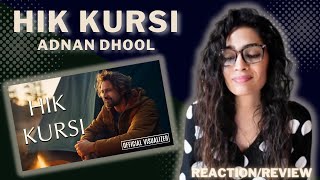 HIK KURSI (ADNAN DHOOL) REACTION/REVIEW! | @AdnanDhool