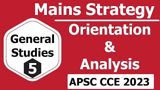 GS-5 (Assam-Centric) | Mains Strategy, Orientation and Analysis I APSC CCE (Main) 2023