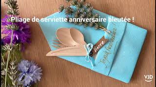 TUTO : Pliage serviette anniversaire bleutée !