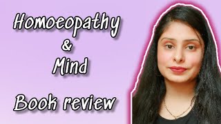 Homoeopathy & mind |Homoeopathic book review | homoeopathic book for beginners