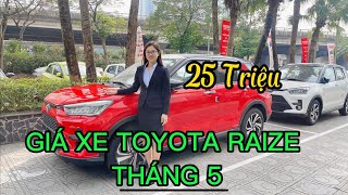 Báo giá xe Toyota Raize Tháng 5| Tặng gần 5 % giá trị xe | Toyota Pháp Vân