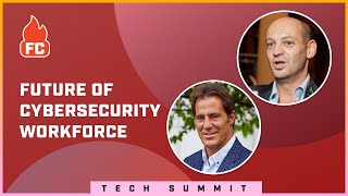 Fireside Chat: The Future of Cybersecurity Workforce