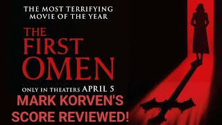 THE FIRST OMEN - MARK KORVEN'S DEMONIC SCORE REVIEWED!