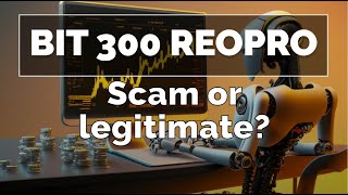 Bit 300 Reopro Review 2024: What Are the 🤔 Opinions on This Automatic Trading Platform? 💸