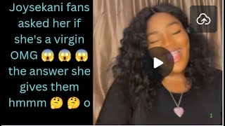 Joysekani fans asked her if she's a v!√gin 😱😱 see her answers #lordoflemon #maryraheem#family #love