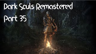 Dark Souls Remastered Walkthrough Pt 35 Oolacile Township