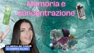 4 CRISTALLI UTILI ALLA MEMORIA E ALLA CONCENTRAZIONE