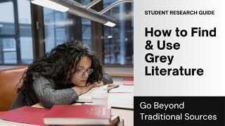 Grey Literature: How to Find & Use It in Your Next Research Project