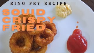 SQUID CRISPY FRIED /CRISPY CALAMARI/SQUID FRY /SQUID RING/RING FRY RECIPE/