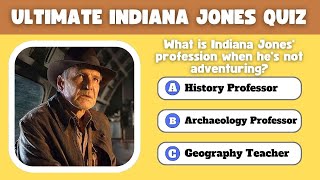 Whip, Fedora, Action: Take Our Indiana Jones Trivia Quiz!