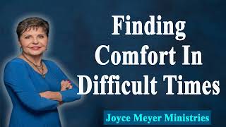 Joyce Meyer 2022 🌺 Finding Comfort In Difficult Times 🌺 Enjoying Everyday Life