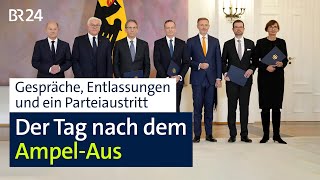 Gespräche, Entlassungen und ein Parteiaustritt: Der Tag nach dem Ampel-Aus | BR24