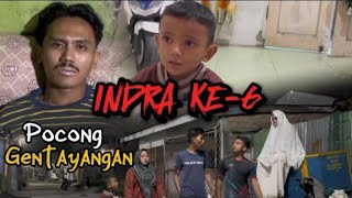 INDRA KE-6 Eps03 | POCONG GENTAYANGAN