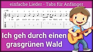 Ich geh durch einen grasgrünen Wald  | Gitarre: TABs & Noten | Zupfen für Anfänger