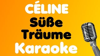 CÉLINE • Süße Träume • Karaoke