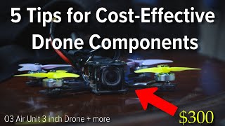 FPV Gear on a Budget: 5 Tips for Cost-Effective Drone Components