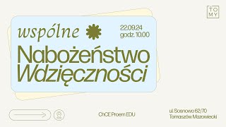 22.09.2024 - Nabożeństwo SCh Tomy ONLINE - 10:00