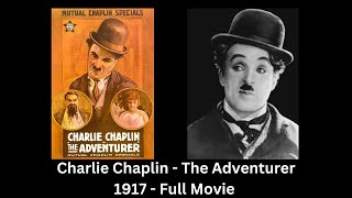 Charlie Chaplin The Adventurer 1917 (colorized 2024) 📽️