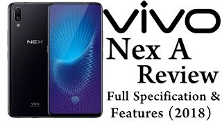 Vivo Nex A Full Review (Urdu/Hindi) | Vivo Nex A Specification and Features (2018)