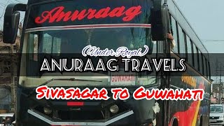 Anuraag Travels | Sivasagar to Guwahati | Buses of Assam - Automobile Explorer