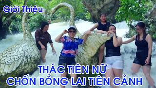 Introduce Thác Tiên Nữ   Lạng Sơn