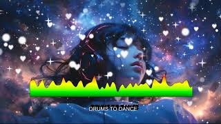 DRUM TO DANCE - MUSIC TRACK