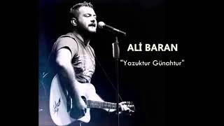 Ali Baran   Yazuktur Günahtur  #abone olun