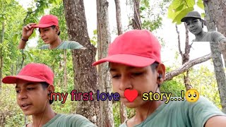 My first love ♥️ story...!🥺 #youtube #foryou