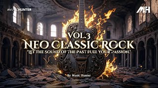 Neo Classic Rock Guitar Vol.6 "Let The Sound of The Past Fuel Your Passion"