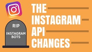 INSTAGRAM API CHANGES - WHAT THE API CHANGES MEAN FOR YOU