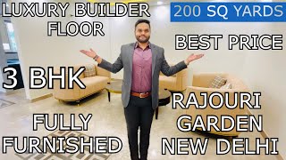 3 BHK || LUXURY BUILDER FLOOR || FULLY FURNISHED || RAJOURI GARDEN || NEW DELHI