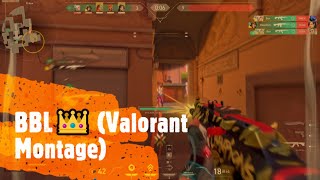 BBL👑 (Valorant Montage)