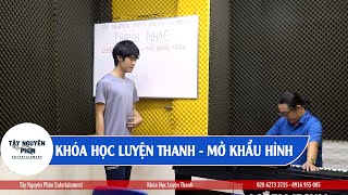 Khoá Học Thanh Nhạc - LUYỆN THANH | Học Hát Karaoke Chuyên Nghiệp l Tây Nguyên Phim Entertainment