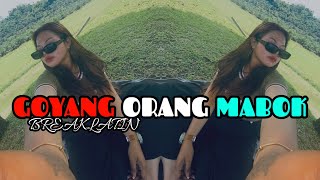 GOYANG ORANG MABOK _RONAL GILAK BREAKLATIN MUSIC