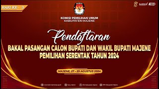 PENDAFTARAN BAKAL PASANGAN CALON BUPATI DAN WAKIL BUPATI MAJENE TAHUN 2024 (HARI KE-3)