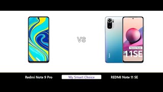 Redmi Note 9 Pro VS REDMI Note 11 SE | My Smart Choice